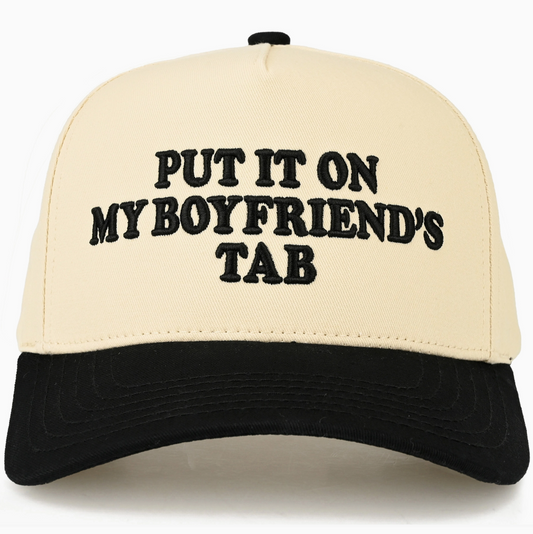 TCM0155 Put it on my boyfriends Tab Embroidered Trucker Cap